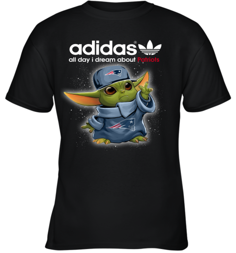 Baby Yoda Adidas All Day I Dream About New England Patriots Youth T-Shirt