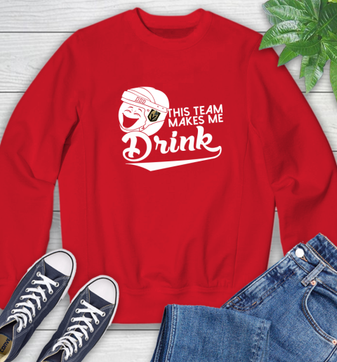Vegas Golden Knights NHL Hockey This Team Makes Me Drink Adoring Fan Sweatshirt 11 Vegas Golden Knights NHL Hockey This Team Makes Me Drink Adoring Fan Sweatshirt - Image 11