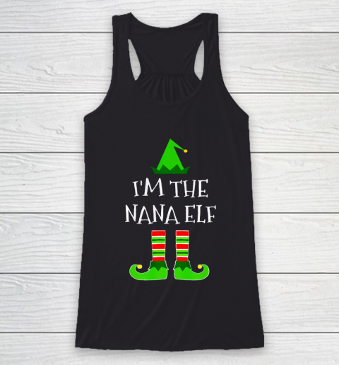 I m The Nana Elf Matching Family Christmas Funny Pajama Racerback Tank