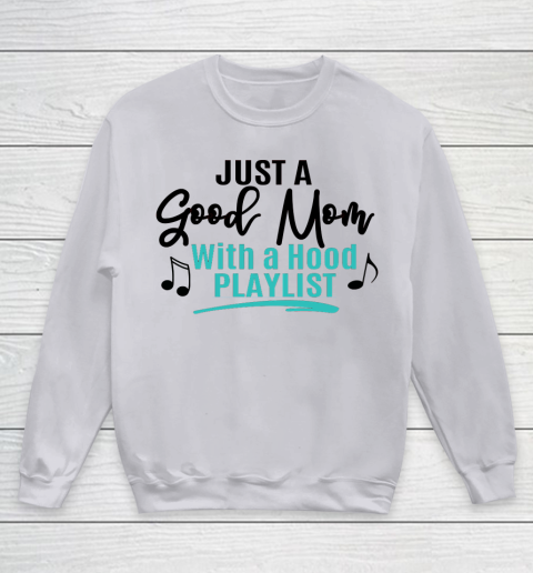 Good mom with a hood playlist shirt store