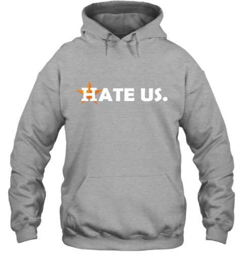 Hate Us Houston Astros MLB - Rookbrand