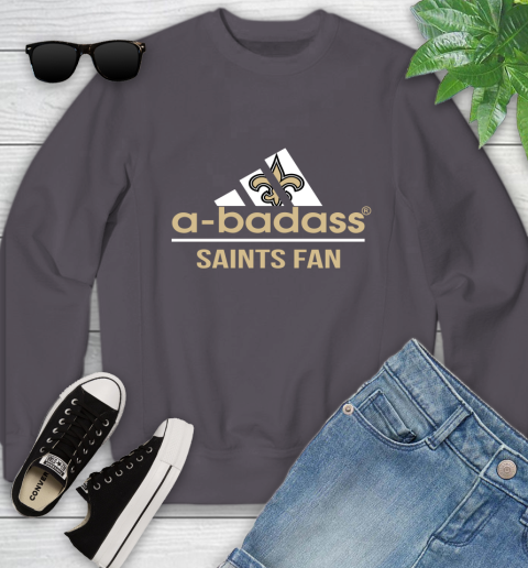 New Orleans Saints NFL Football A Badass Adidas Adoring Fan Sports Youth Sweatshirt 5