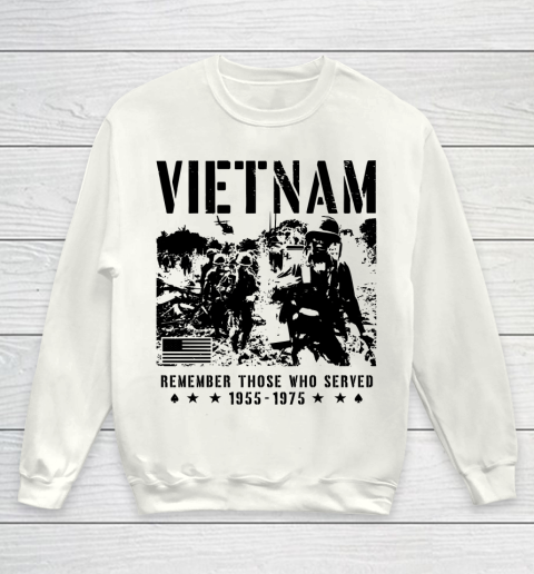 Vietnam Veteran Remember those who served 1955  1975 Youth Sweatshirt