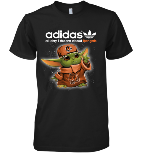 Baby Yoda Adidas All Day I Dream About CIncinnati Bengals Premium Men's T-Shirt