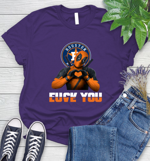 MLB Houston Astros Deadpool Love You Fuck You Baseball Sports Women's T-Shirt 5 MLB Houston Astros Deadpool Love You Fuck You Baseball Sports Women's T-Shirt - Image 5