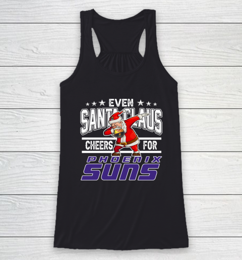 Phoenix Suns Even Santa Claus Cheers For Christmas NBA Racerback Tank