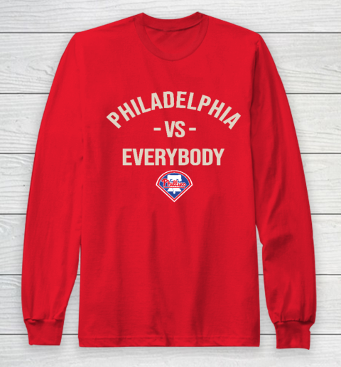Philadelphia Phillies Vs Everybody Long Sleeve T-Shirt 7
