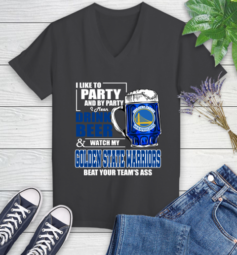 NBA Drink Beer and Watch My Golden State Warriors Beat Your Team's Ass Basketball Women's V-Neck T-Shirt 8