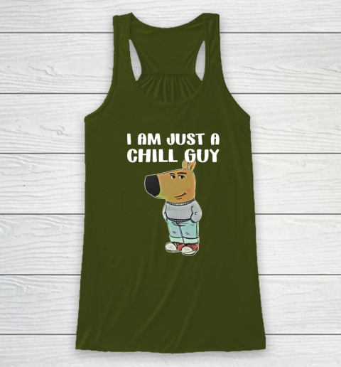 Chill Guy Shirt I Am Just A Chill Guy Racerback Tank 2