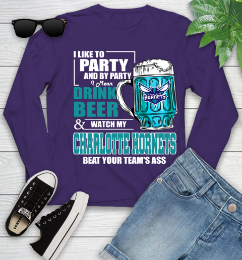 NBA Drink Beer and Watch My Charlotte Hornets Beat Your Team' Ass Youth Long Sleeve 4