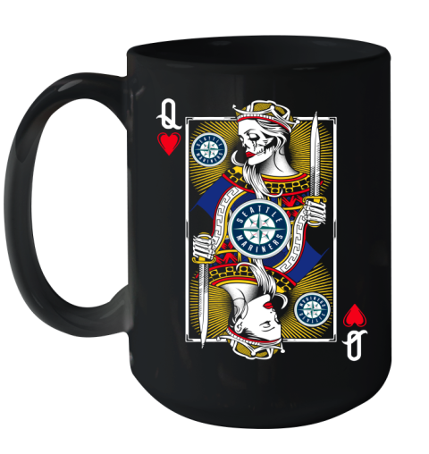 MLB Baseball Seattle Mariners The Queen Of Hearts Card Shirt Ceramic Mug 15oz
