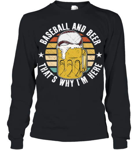Baseball And Beer That's Why I'm Here Youth Long Sleeve