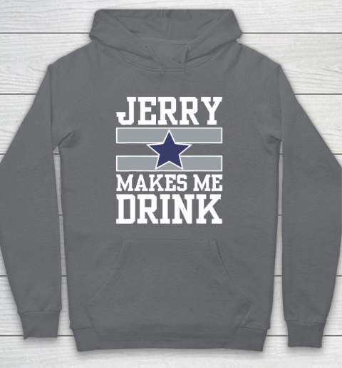 Jerry Makes Me Drink Hoodie 3
