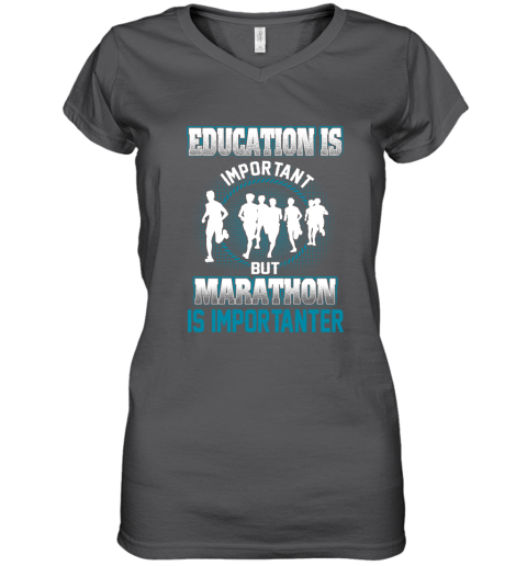 Education Is Important But Marathon Is Importanter Women's V-Neck T-Shirt 3