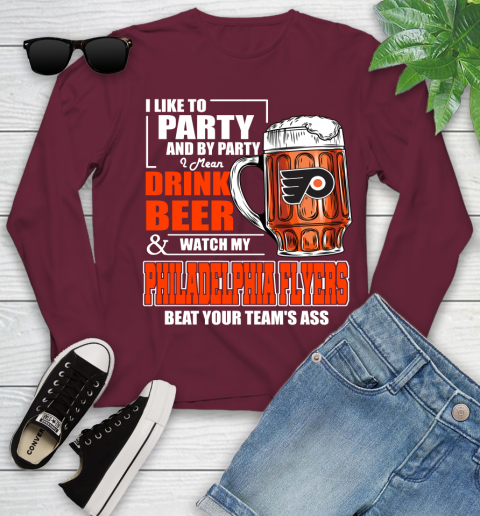 NHL I Like To Party And By Party I Mean Drink Beer And Watch My Philadelphia Flyers Beat Your Team's Ass Hockey Youth Long Sleeve 7 NHL I Like To Party And By Party I Mean Drink Beer And Watch My Philadelphia Flyers Beat Your Team's Ass Hockey Youth Long Sleeve - Image 7
