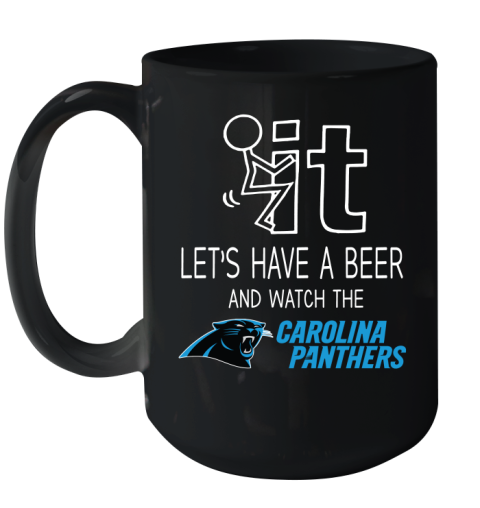 Carolina Panthers Football NFL Let's Have A Beer And Watch Your Team Sports Ceramic Mug 15oz