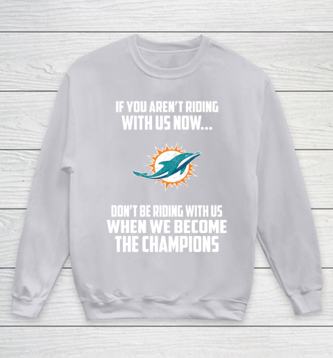 NFL Miami Dolphins Football We Become The Champions Youth Sweatshirt 3