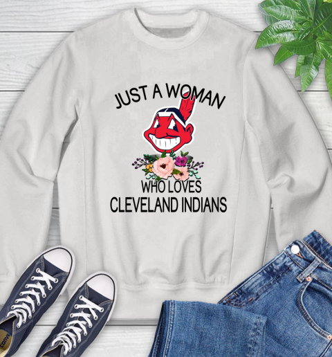 MLB Just A Woman Who Loves Cleveland Indians Baseball Sports Sweatshirt