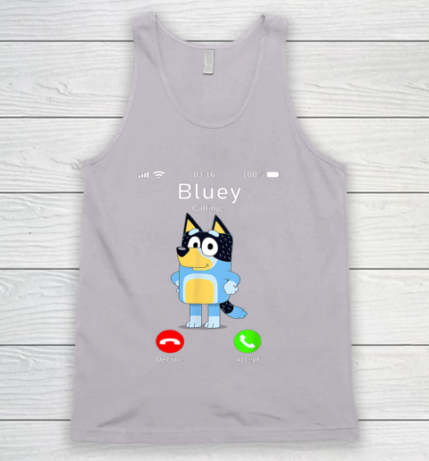 Dad Mom Kid Shirt Blueys Is Calling Funny Parents days Tank Top 9