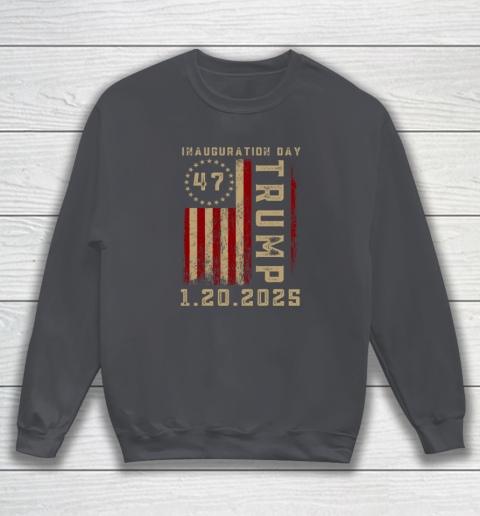 Donald Trump Inauguration Day 2025 47th President 47 US Flag Sweatshirt 3