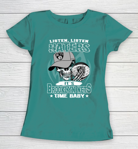 Listen Haters It is NETS Time Baby NBA Women's T-Shirt 10