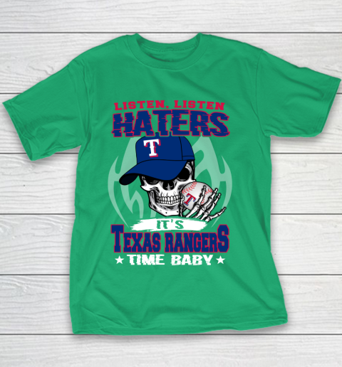 Listen Haters It is RANGERS Time Baby MLB Youth T-Shirt 3