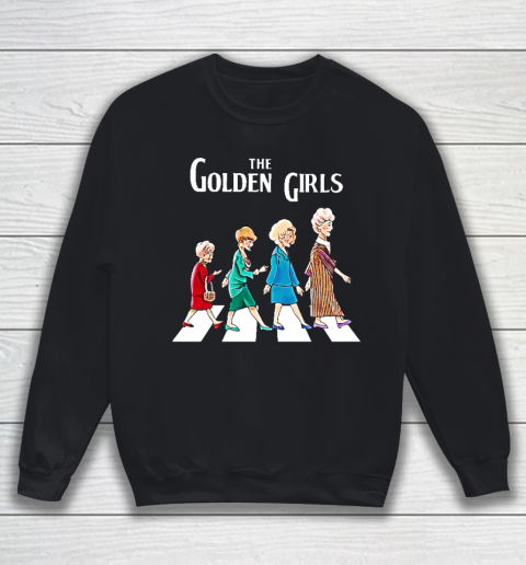 Golden Girls Tshirt fan art vintage retro The Golden Girls Rose Dorothy Blanche Sweatshirt