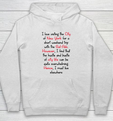 I Love Visiting The City of New York Gal Pals Hoodie