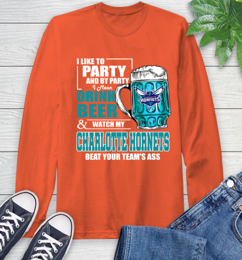 NBA Drink Beer and Watch My Charlotte Hornets Beat Your Team' Ass Long Sleeve T-Shirt 4