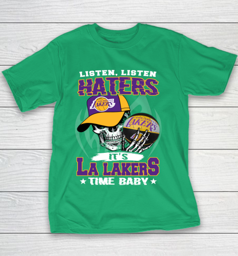 Listen Haters It is LAKERS Time Baby NBA Youth T-Shirt 3