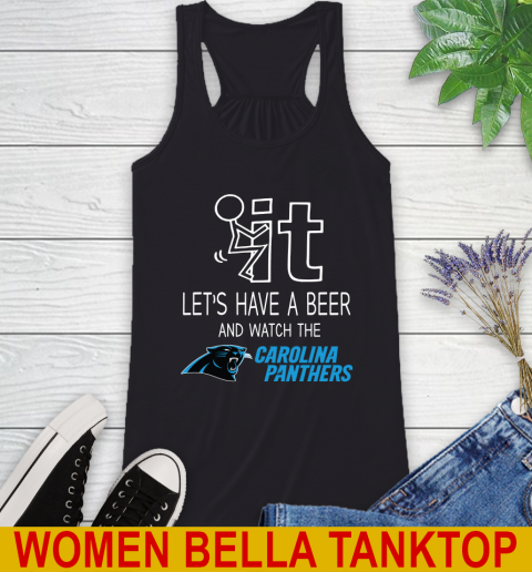 Carolina Panthers Football NFL Let's Have A Beer And Watch Your Team Sports Racerback Tank