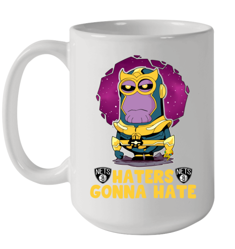 NBA Basketball Brooklyn Nets Haters Gonna Hate Thanos Minion Marvel Shirt Ceramic Mug 15oz