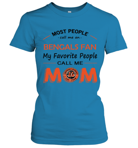 People Call Me CINCINNATI BENGALS Fan Mom - Rookbrand