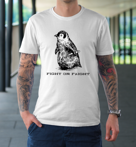 Fight Or Flight Funny Penguin Pun T-Shirt