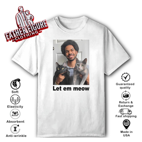Cats, Let It Meow T-Shirt Cats, Let It Meow T-Shirt