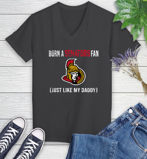 NHL Ottawa Senators Hockey Loyal Fan Just Like My Daddy Shirt Women's V-Neck T-Shirt 6