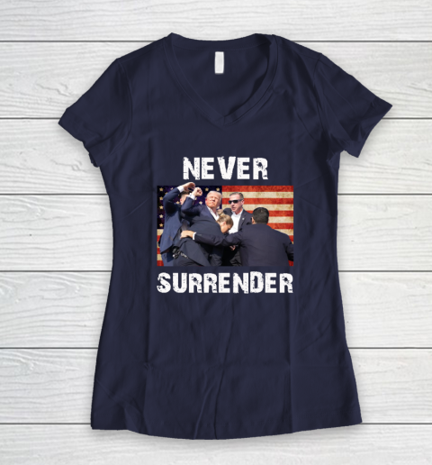 Trump Shooting Shirt Old Row Trump Nerver Surrender Women's V-Neck T-Shirt 7