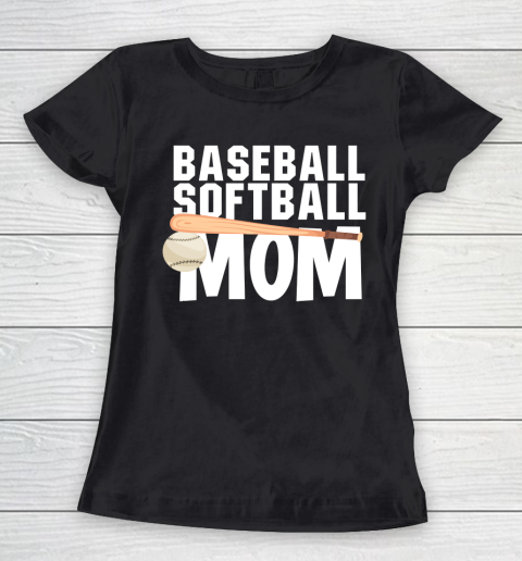 Mother's Day Funny Gift Ideas Apparel  Baseball Mom and Softball Mom T Shirt Women's T-Shirt