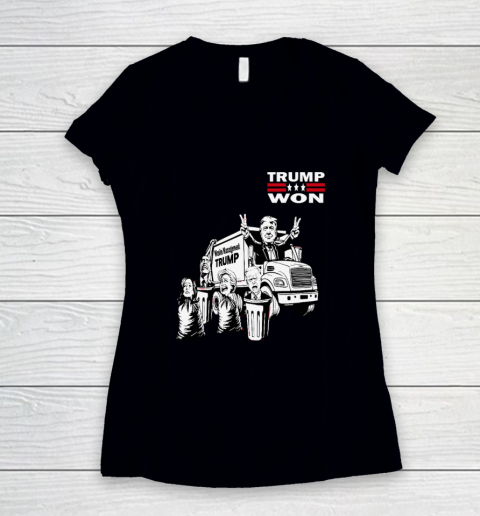 Trump Won Trump Waste Management Funny Trump Garbage Truck Women's V-Neck T-Shirt
