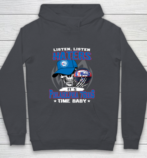 Listen Haters It is 76ers Time Baby NBA Youth Hoodie 5
