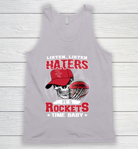 Listen Haters It is ROCKETS Time Baby NBA Tank Top 3