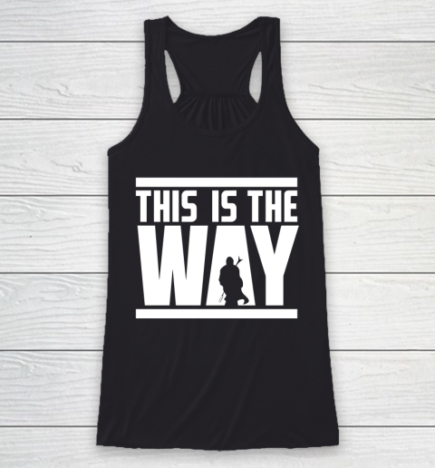 Star Wars Shirt This is the way Racerback Tank