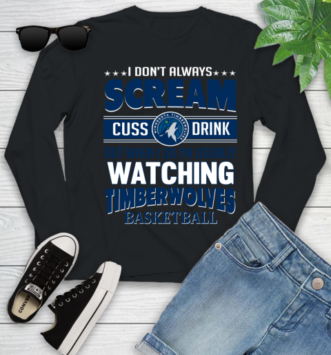 Minnesota Timberwolves NBA Basketball I Scream Cuss Drink When I'm Watching My Team Youth Long Sleeve