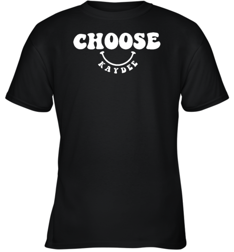 Choose Kaydee Youth T-Shirt