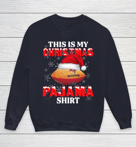 Tampa Bay Buccaneers This Is My Christmas Pajama Shirt NFL Youth Sweatshirt 2
