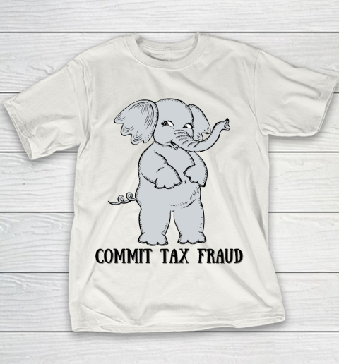 Commit Tax Fraud Elephant Youth T-Shirt