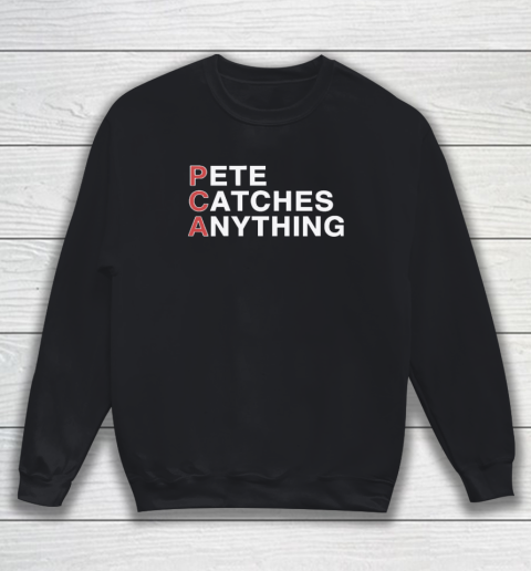 PCA Pete Catches Anything Pete Crow Armstrong Sweatshirt