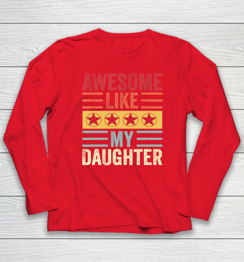 Awesome Like My Daughter Retro Men Dad Funny Fathers Long Sleeve T-Shirt 6