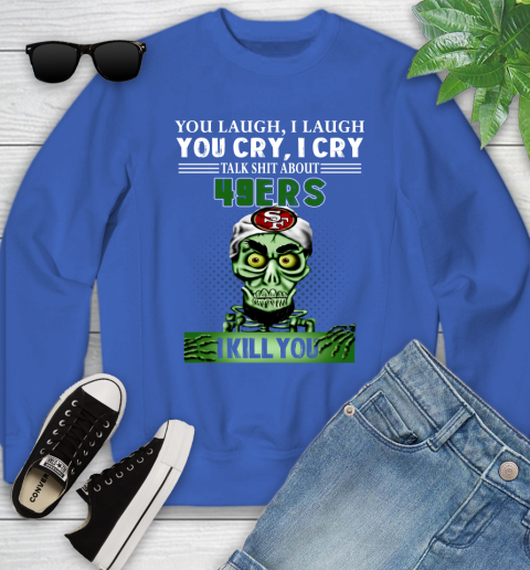 NFL Talk Shit About San Francisco 49ers I Kill You Achmed The Dead Terrorist Jeffrey Dunham Football Youth Sweatshirt 7