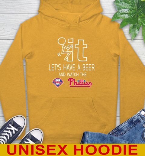 Philadelphia Phillies Baseball MLB Let's Have A Beer And Watch Your Team Sports Hoodie 2